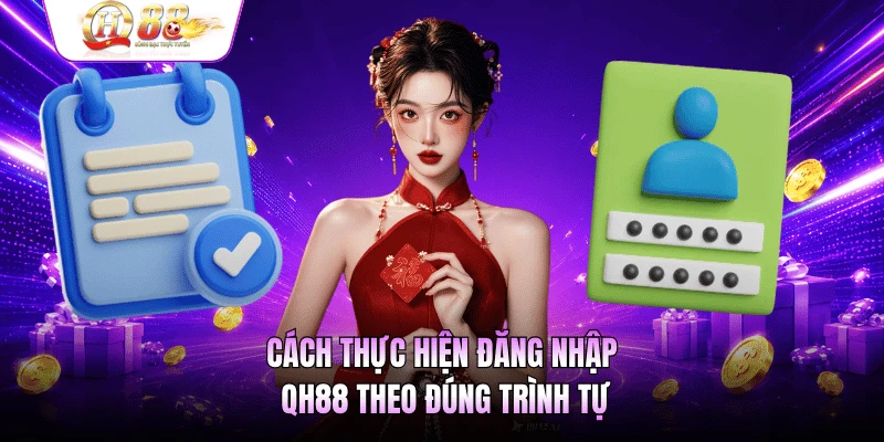 Cách thực hiện đăng nhập QH88 theo đúng trình tự